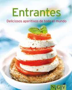 Entrantes - Nuestras 100 mejores recetas en un solo libro