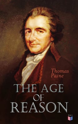The Age of Reason - Deistic Critique of Bible and Christian Church