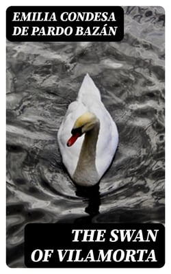 The Swan of Vilamorta