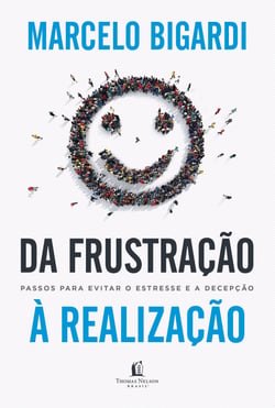 Da frustração à realização