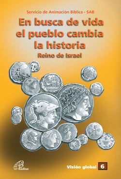 En busca de vida el pueblo cambia la historia - Reino de Israel