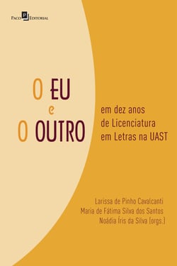 O eu e o outro - Em dez anos de licenciatura em letras na Uast