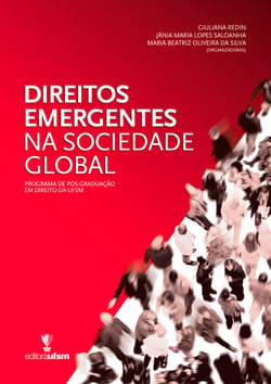 Direitos Emergentes na Sociedade Global - Programa de Pós-Graduação em Direito da UFSM