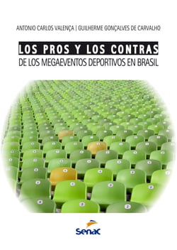 Los pros y los contras de los megaeventos deportivos en Brasil