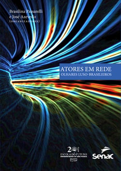 Atores em rede - olhares luso-brasileiros