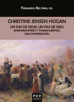 Un pas de deux, un pas de dieu - Anne Bradstreet y Thomas Merton, una conversación