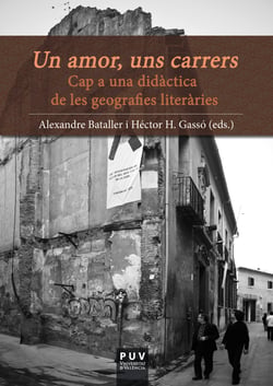 Un amor, uns carrers - Cap a una didàctica de les geografies literàries