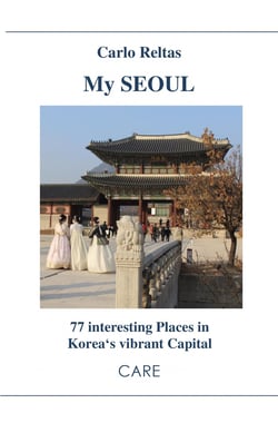 My SEOUL - 77 interesting Places in Korea's vibrant Capital