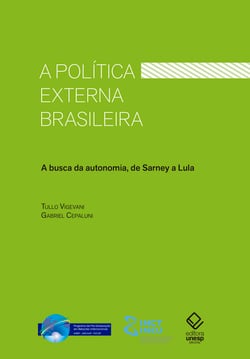 A política externa brasileira - A busca da autonomia, de Sarney a Lula