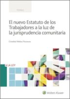 El nuevo Estatuto de los Trabajadores a la luz de la jurisprudencia comunitaria