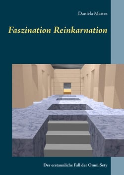 Faszination Reinkarnation - Der erstaunliche Fall der Omm Sety