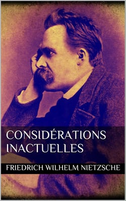 Considérations inactuelles