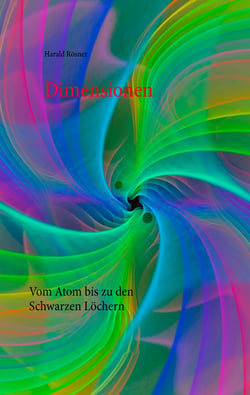 Dimensionen - Vom Atom bis zu den Schwarzen Löchern