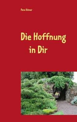Die Hoffnung in Dir