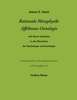 Rationale Metaphysik: Affektanz -Ontologie - und deren Analogien in den Bereichen  der Psychologie und Soziologie