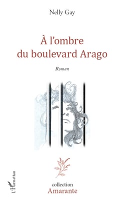 A l'ombre du boulevard Arago - Roman