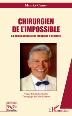 Chirurgien de l'impossible - 54 ans à l'Association Francaise d'Urologie