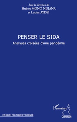 Penser le sida - Analyses croisées d'une pandémie