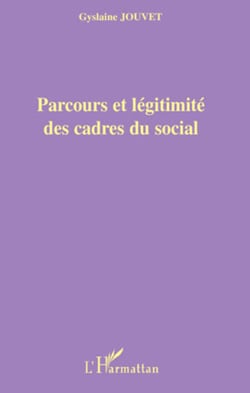 Parcours et légitimité des cadres du social