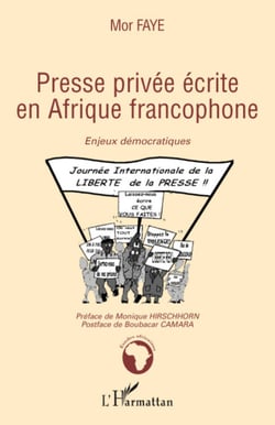Presse privée écrite en Afrique francophone - Enjeux démocratiques
