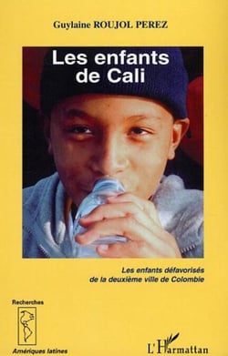 Les enfants de Cali - Les enfants défavorisés de la deuxième ville de Colombie
