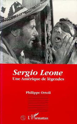 Sergio Leone - Une Amérique de légendes