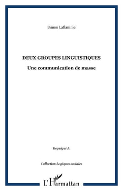 Deux groupes linguistiques - Une communication de masse