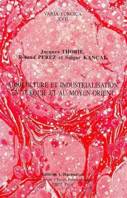 Agriculture et industrialisation en Turquie et au Moyen-Orient