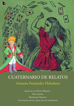 Cuaternario de relatos - Alice &amp; Le Petit Prince
