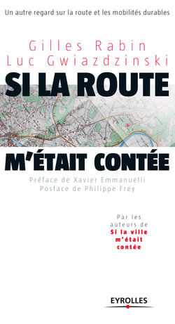 Si la route m'était contée... - Un autre regard sur la route et les mobilités durables