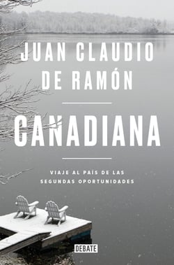 Canadiana - Viaje al país de las segundas oportunidades