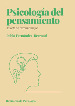 Psicología del pensamiento - El arte de razonar mejor