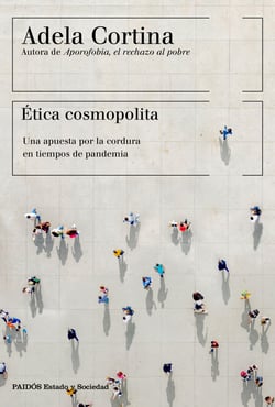 Ética cosmopolita - Una apuesta por la cordura en tiempos de pandemia