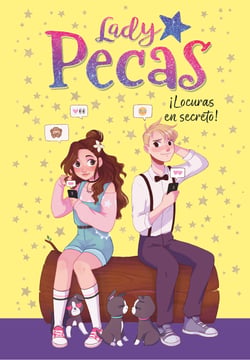 ¡Locuras en secreto! (Serie Lady Pecas 4)