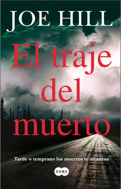El traje del muerto - Tarde o temprano los muertos te alcanzan