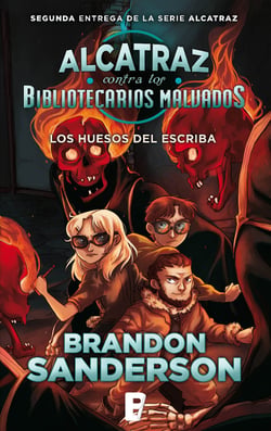 Los huesos del escriba (Alcatraz contra los Bibliotecarios Malvados 2) - Los huesos del escriba