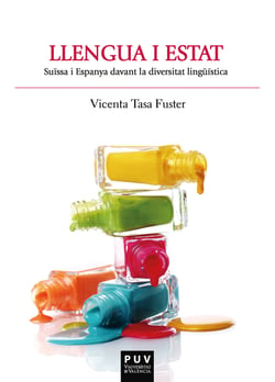 Llengua i Estat - Suïssa i Espanya davant la diversitat lingüística