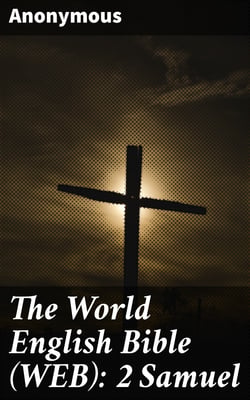 The World English Bible (WEB): 2 Samuel