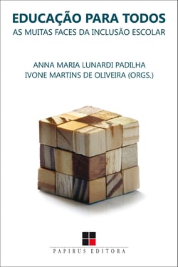 Educação para todos - As muitas faces da inclusão escolar