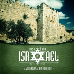 História de Israel - volume 2 (Guia do professor) - Da Monarquia ao Reino Dividido