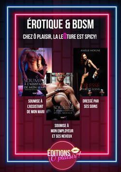 Érotique et BDSM - Chez ô plaisir, la leqture est spicy!