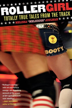 Rollergirl - Totally True Tales from the Track