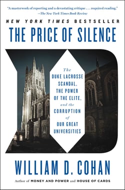 The Price of Silence - The Duke Lacrosse Scandal, the Power of the Elite, and the Corruption of Our Great Universities