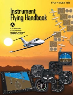 Instrument Flying Handbook (Federal Aviation Administration) - FAA-H-8083-15B
