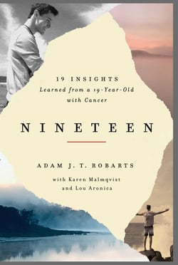 Nineteen - 19 Insights Learned from a 19-year-old with Cancer