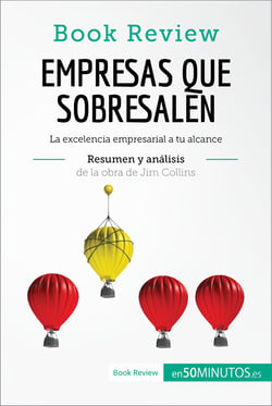 Empresas que sobresalen de Jim Collins (Análisis de la obra) - La excelencia empresarial a tu alcance