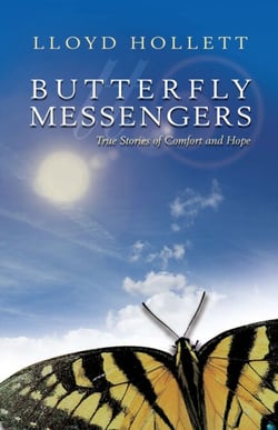 Butterfly Messengers - True Stories of Comfort and Hope