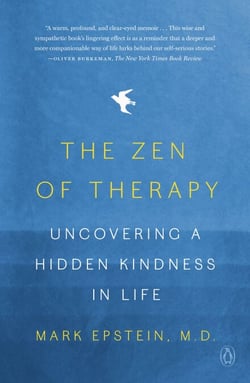 The Zen of Therapy - Uncovering a Hidden Kindness in Life