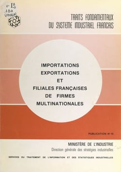 Importations, exportations et filiales françaises de firmes multinationales