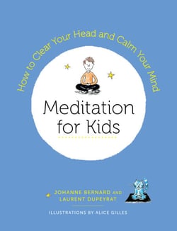 Meditation for Kids - How to Clear Your Head and Calm Your Mind